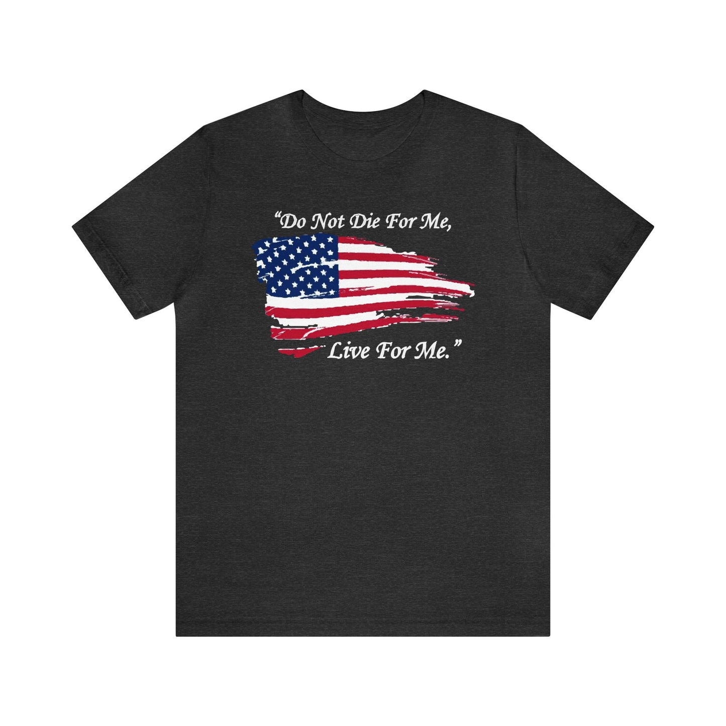 USA Live For Me Shirt
