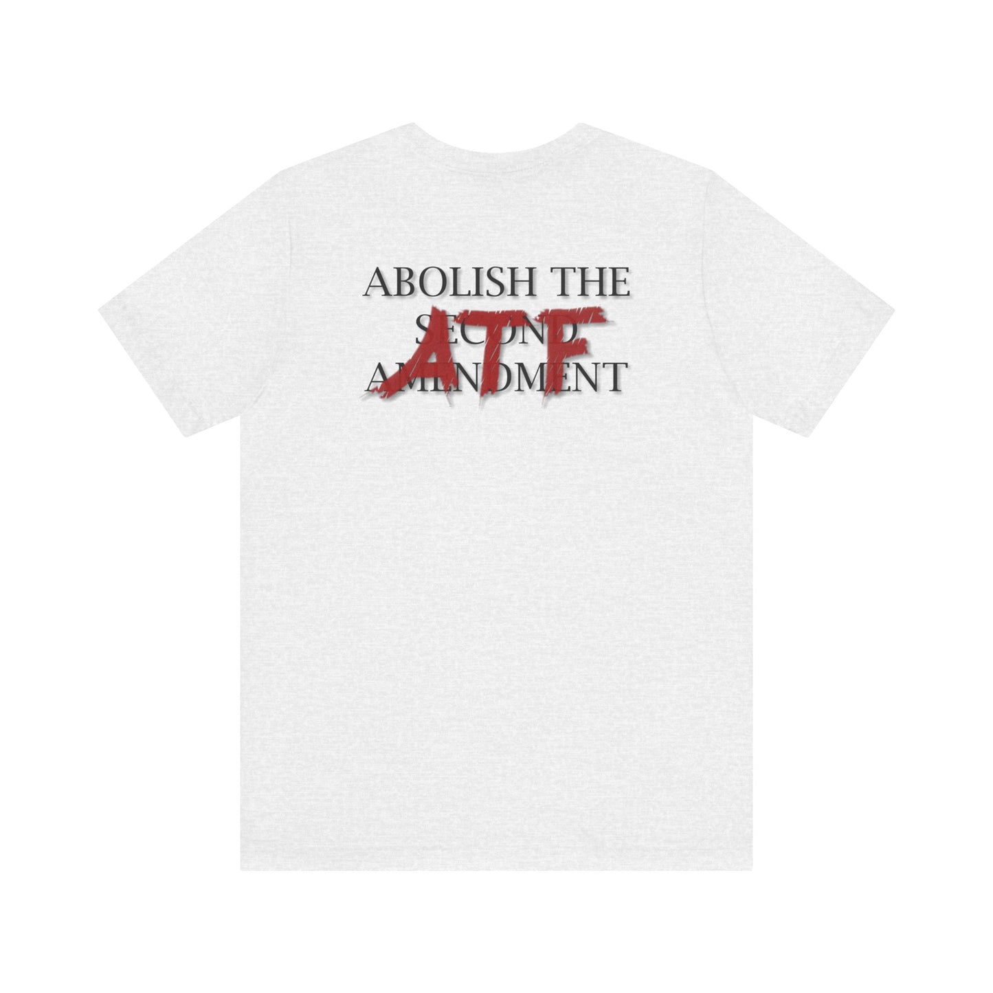 Abolish The ATF Shirt
