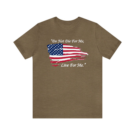 USA Live For Me Shirt